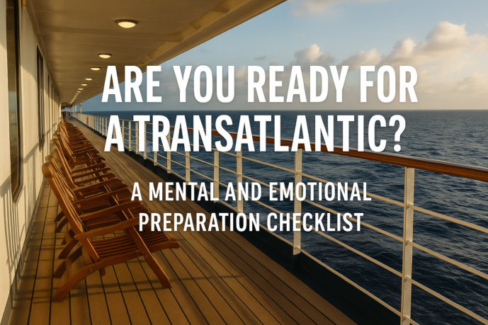 Está preparado para um transatlântico? Uma lista de verificação da preparação mental e emocional